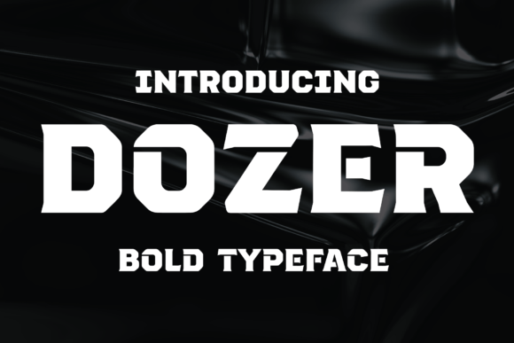Dozer: A Bold Typeface for Digital Impact