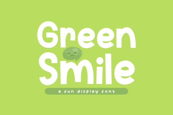 Green Smile: A Playful Font for Editorial Design