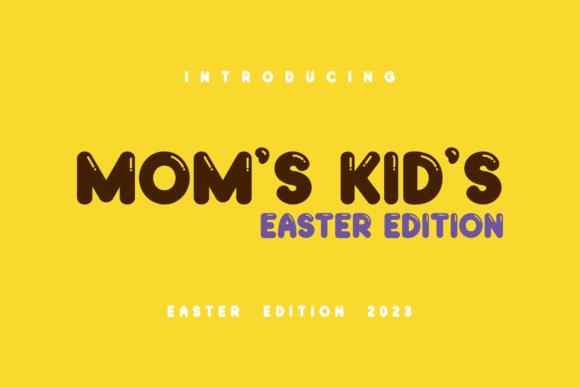 Moms Kids Easter Edition: A Font for Modern Digital Design