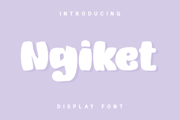 Ngiket: The Modern Font That Elevates Your Brand