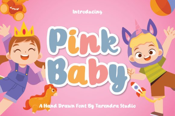 Pink Baby: The Font That Adds Playfulness to Your Campaigns