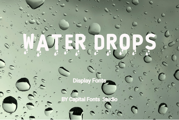 Water Drops: A Refreshing Font for Branding That Makes an Impact